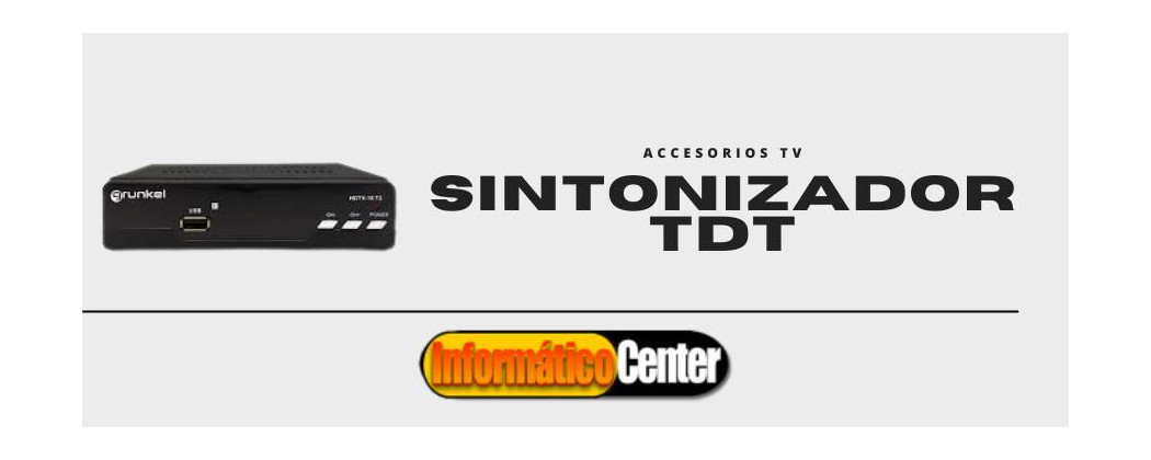 Sintonizadores TDT | InformáticoCenter
