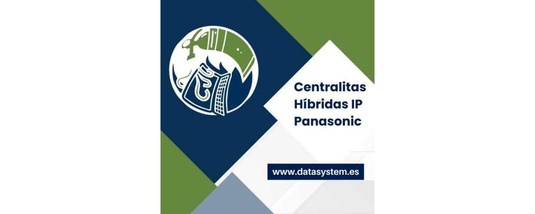 Comunicación Avanzada con Centralitas Híbridas IP Panasonic